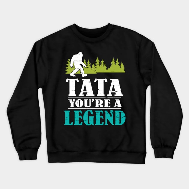 Tata Bigfoot You're A Legend Happy Father Parent Summer Independence Summer Day Vintage Retro Crewneck Sweatshirt by DainaMotteut